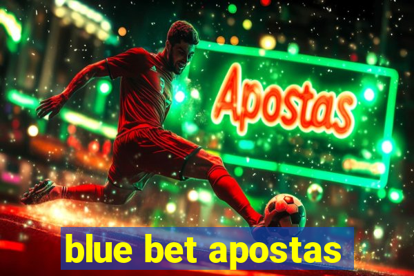 blue bet apostas